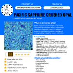 Pacific Sapphire Crushed Opal
