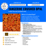 Tangerine Crushed Opal