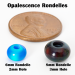 Opalescence Rondelles